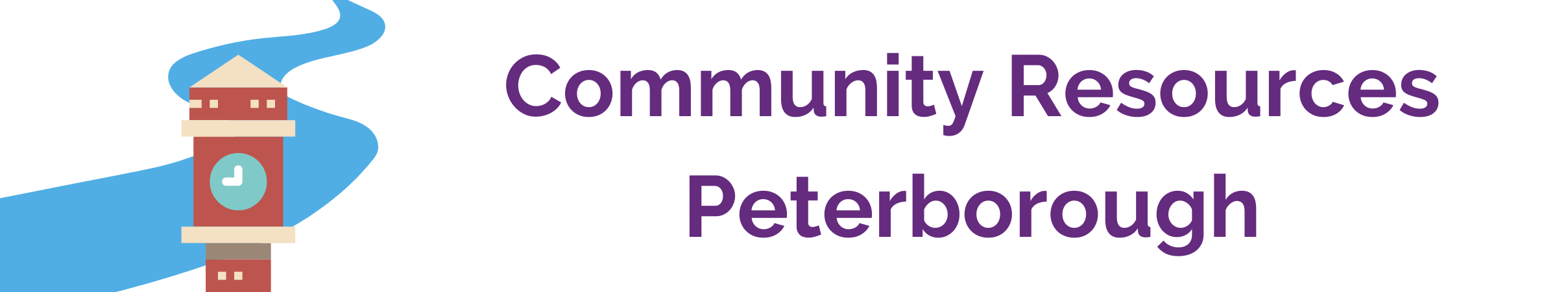 Graphic of clock tower in front of river with title Community Resources Peterborough