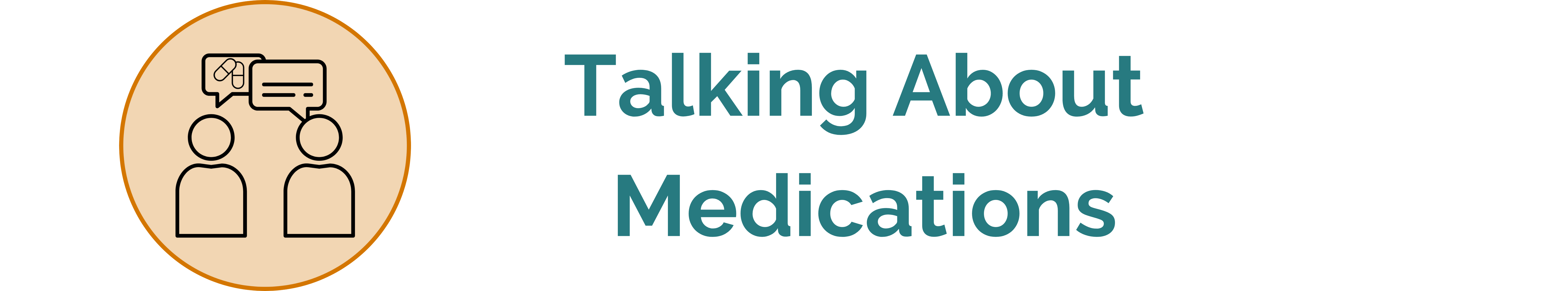 Talking About Medications Website Header Icon of two people talking about medicine with text Talking About Medications